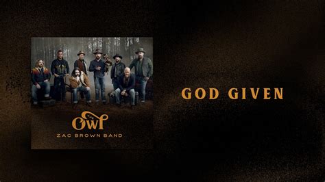 Zac Brown Band – God Given Lyrics 